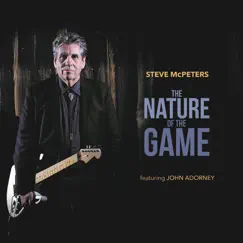 The Nature of the Game (feat. John Adorney) by Steve McPeters album reviews, ratings, credits