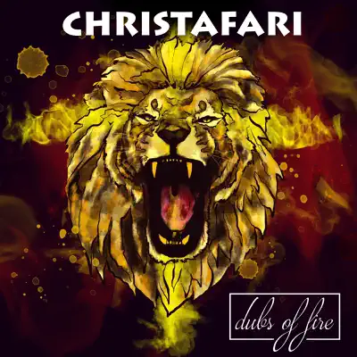 Dubs of Fire - Christafari Dubs of Fire - Christafari