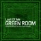Green Room - Last Of Me lyrics