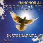 En Honor al Espíritu Santo: Instrumental, Vol. 4 artwork