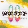 Salsa Choke, Vol. 2