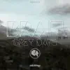 Stream & download Grey Days - Single