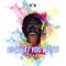 Do What You Want (feat. Adomaa) - #IFKR lyrics