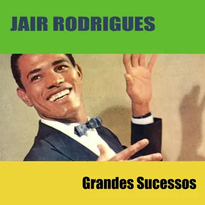 Grandes Sucessos - Jair Rodrigues