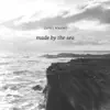 Made by the Sea - Single album lyrics, reviews, download