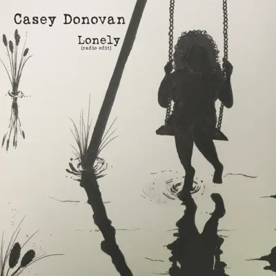 Lonely - Single - Casey Donovan