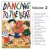 Dancing to the Beat, Vol. 2 album lyrics, reviews, download