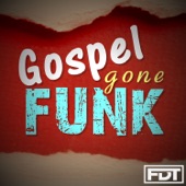 Gospel Gone Funk artwork