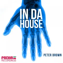 In da House - EP by Peter Brown album reviews, ratings, credits