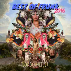 Best of Frunk 2016 by Bob Schneider album reviews, ratings, credits