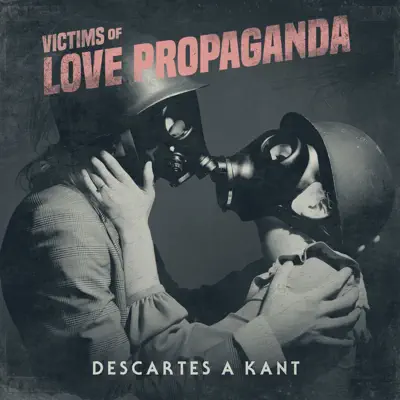 Victims of Love Propaganda - Descartes a Kant