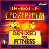 The Best of Led Zeppelin - Remixed for Fitness artwork