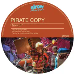 Flaky - Single by Pirate Copy album reviews, ratings, credits