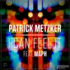 Stream & download I Can Feel It (feat. Maph) - Single