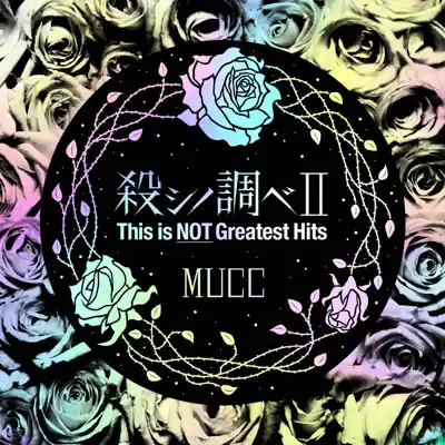 Koroshi No ShirabeⅡ This is NOT Greatest Hits - Mucc