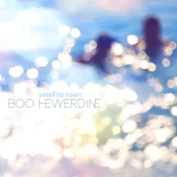 Satellite Town - Single - Boo Hewerdine