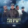 Pockets On Hub (feat. Drew Deezy, Thai VG & Andre Greenback) - Single album lyrics, reviews, download