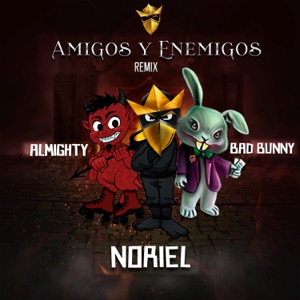 Amigos y Enemigos (Remix) [feat. Bad Bunny & Almighty] - Single