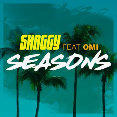 Seasons (feat. Omi) - Single - Shaggy