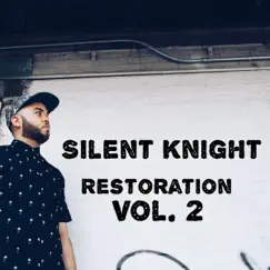 Restoration Vol. 2 by Silent Knight album reviews, ratings, credits