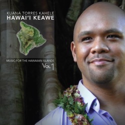 Kuana Torres Kahele - Hamakua Kihi Loa
