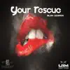 Stream & download Your Rescue - Single