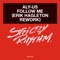 Follow Me (Erik Hagleton Rework) - Aly-Us lyrics