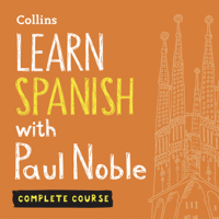 Paul Noble - Learn Spanish with Paul Noble: Complete Course: Spanish Made Easy with Your Personal Language Coach (Unabridged) artwork