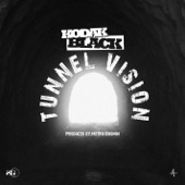 Tunnel Vision by Kodak Black