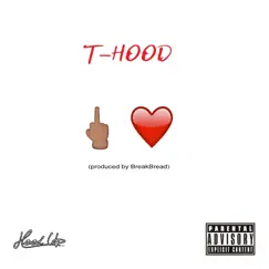 F**k Love - Single by T-Hood album reviews, ratings, credits