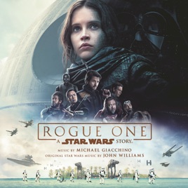 ‎Rogue One: A Star Wars Story (Original Motion Picture Soundtrack) by