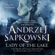 Andrzej Sapkowski & David French - translator - Lady of the Lake (Unabridged)