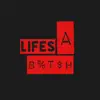 Life's a Bitch (feat. Nas) - Single album lyrics, reviews, download