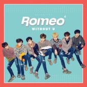 WITHOUT U by Romeo