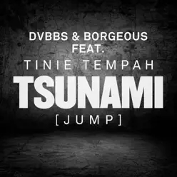 Tsunami (Jump) [feat. Tinie Tempah] [Remixes] - EP - DVBBS