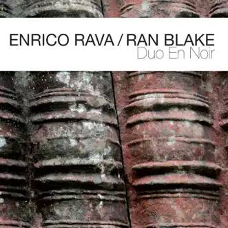 Duo en noir by Enrico Rava & Ran Blake album reviews, ratings, credits