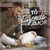 Tô Fazendo Amor - Single
