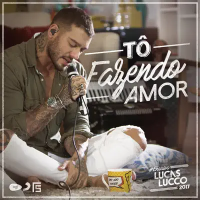 Tô Fazendo Amor - Single - Lucas Lucco