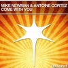 Come With You (Remixes) - EP