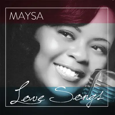 Love Songs - Maysa