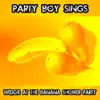 Wedgie at the Banana Shower Party album lyrics, reviews, download