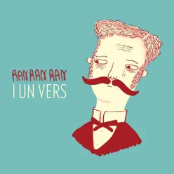 I un vers - Single - Ran Ran Ran I un vers - Single - Ran Ran Ran