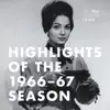 Highlights of the Met's 1966-67 Season (Recorded Live at the Met) album lyrics, reviews, download