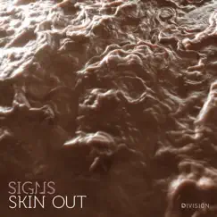 Skin Out by Signs album reviews, ratings, credits