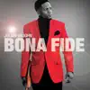 Bona Fide album lyrics, reviews, download