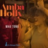 Mau Tonu - Single