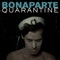 Quarantine (Fukkk Offf Remix) - Bonaparte lyrics