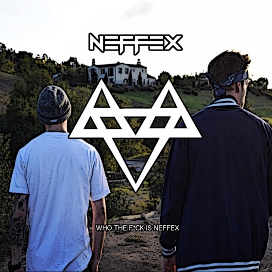 Cover artwork for Who the Fuck Is Neffex!?