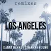 Los Angeles Remixes, Pt. 2 (feat. Hannah Young) - EP album lyrics, reviews, download