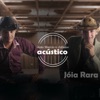 Jóia Rara (Acústico) - Single